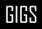 Gigs